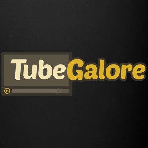 tubegslorr|TubeGalore